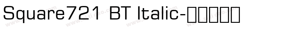 Square721 BT Italic字体转换